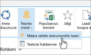 Menüü Failid käsu „Määra sellele dokumendile teatis” esiletõstuga