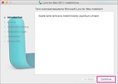 Järgige Lync for Maci installiprogrammis kuvatavaid juhiseid.