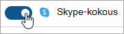 Näyttökuva, jossa näkyy Skype-kokouksen määrittäminen vaihtopainikkeella