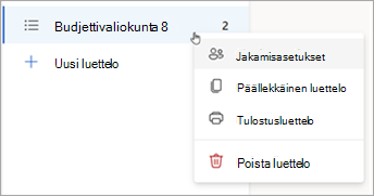 Avaa Jakamisasetukset, Monista tai Tulosta luettelo painamalla luetteloa pitkään (tai napsauttamalla sitä hiiren kakkospainikkeella).