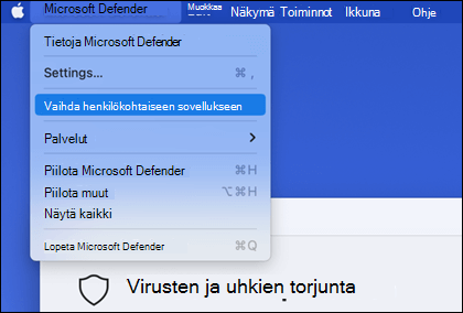 Microsoft Defender-valikko, jossa näkyy "Vaihda henkilökohtaiseen sovellukseen" valittuna.