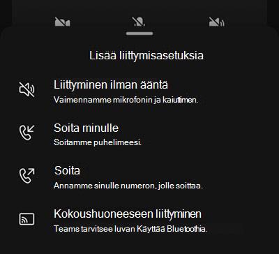 Valitse äänilähde mobiilikokouksen liittymistä edeltävästä näytöstä.