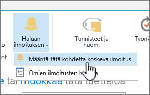 SharePoint 2016:n Määritä tätä kohdetta koskeva ilmoitus ja kohde korostettuna
