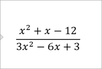 kaava: x neliö plus x miinus 12 yli 3x neliö miinus 6x plus 3