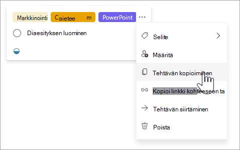 Kopioi tehtävä -vaihtoehdon valitseminen taulunäkymässä