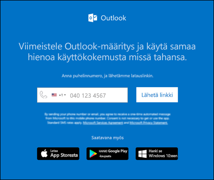 Voit asentaa iOS-Outlook Android Outlook versioon kirjoittamalla puhelinnumerosi.