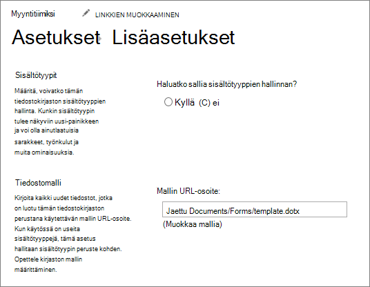 Kirjaston asetukset-kohdassa lisä asetukset, joissa näkyy Muokkaa mallia-kenttä.