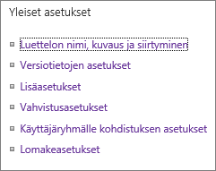 Luettelon yleiset asetukset -linkit