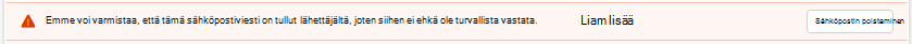 Emme voi varmistaa, että tämä sähköpostiviesti on tullut lähettäjältä, joten siihen ei ehkä ole turvallista vastata.