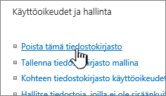 Poista tiedostokirjasto -asetus kirjaston asetussivulla