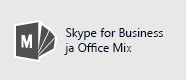 Skype for Business for Mix