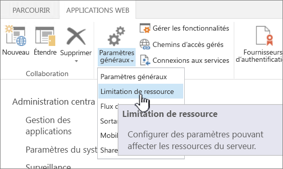 Option Limitation de ressources sélectionnée dans l’Administration centrale.