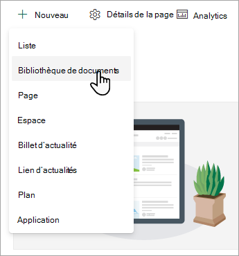 Pour créer une bibliothèque de documents, sélectionnez Nouveau, puis Bibliothèque de documents.