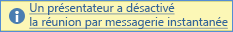 Capture d’écran de la notification de désactivation de la messagerie instantanée