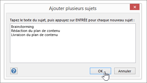 Ajoutez les noms des rubriques que vous souhaitez ajouter, un par ligne.