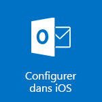 Configurer Outlook pour iOS