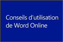 Conseils d’utilisation de Word Online