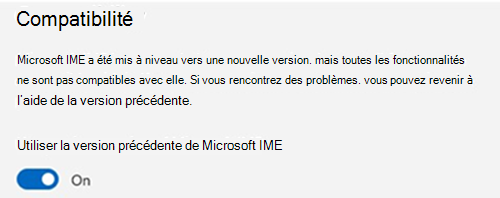 Capture d’écran de la section de compatibilité Microsoft IME