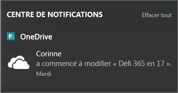 Recevoir des notifications dans le centre de notifications Windows 10 lorsque des collègues modifient vos fichiers partagés