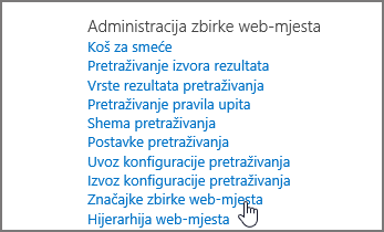 Značajka zbirke web-mjesta odabrana na izborniku Administracija zbirke web-mjesta u odjeljku postavke