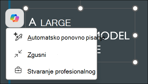 Tekstni okvir odabran u programu PowerPoint otkriva gumb Copilot. Odabirom mogućnosti prikazuje se kontekstni izbornik za mogućnosti Automatsko pisanje, Zgusnuto i Profesionalno.