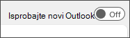 Snimka zaslona s gumbom Isprobajte novi preklopni gumb programa Outlook