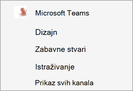 Tim pod nazivom Microsoft Teams ima kanale za dizajn, zabavne sadržaje i istraživanje. Više kanala je skriveno.