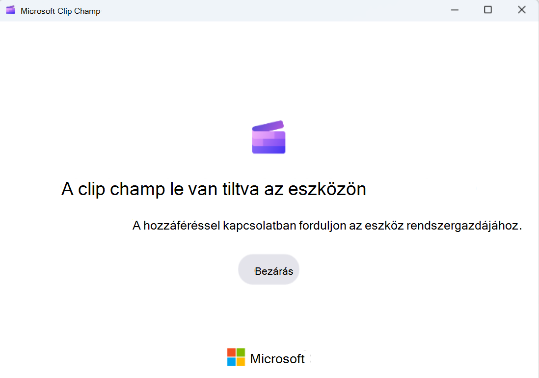 A windowsos Clipchamp alkalmazás felhasználói ezt a képernyőt látják, ha a hozzáférés le van tiltva