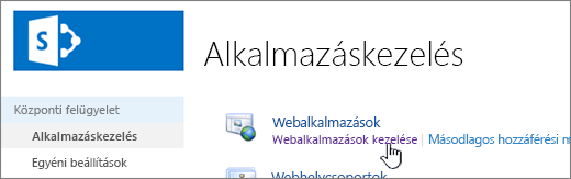 Központi felügyelet, ahol a Webalkalmazások kezelése elem van kijelölve