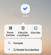 Képernyőkép az Android helyi menüről, amelyen a beállítások listája látható: elemek kijelölése, eltávolítás a kezdőlapról, eltávolítás, keresés és új feladat hozzáadása