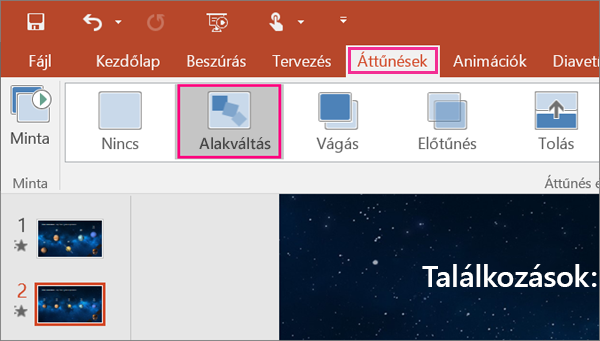 Az Alakváltás áttűnés a PowerPoint 2016 Áttűnések menüjében