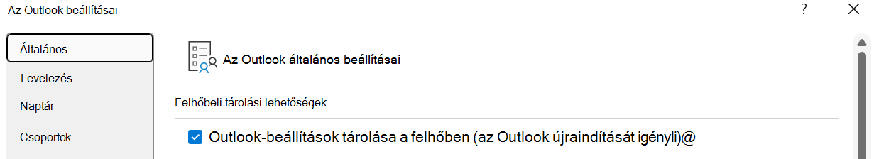 "Az Outlook beállításainak tárolása a felhőben (az Outlook újraindítását igényli)" beállítást engedélyezni kell, ha a felhasználó importálni szeretné a beállításait az új Windows Outlookba