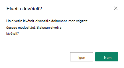 A kivétel elvetése párbeszédpanelen mentheti vagy elveszítheti a módosításokat.