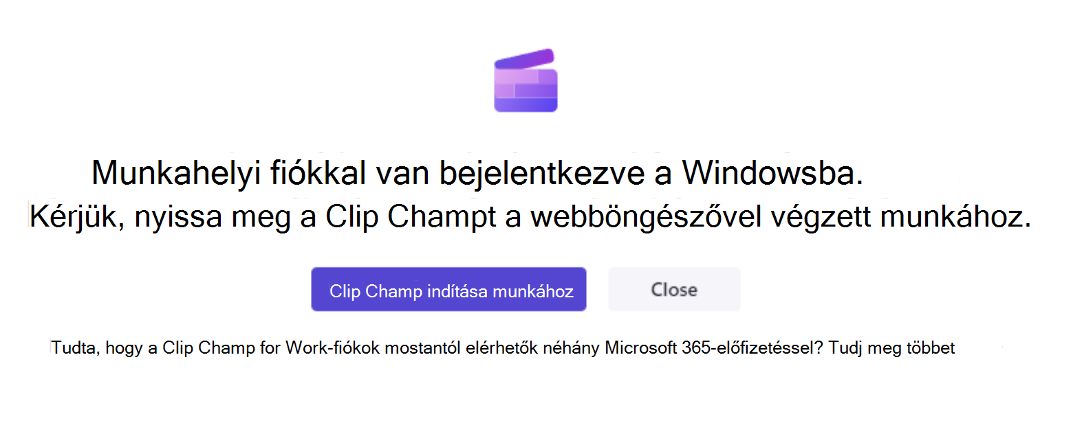 Az asztali Clipchamp alkalmazás megnyitásakor ez a képernyő jelenik meg, ha munkahelyi fiókkal van bejelentkezve a Windowsba, és a rendszergazda kikapcsolta Clipchamp személyes fiókokhoz való hozzáférést.