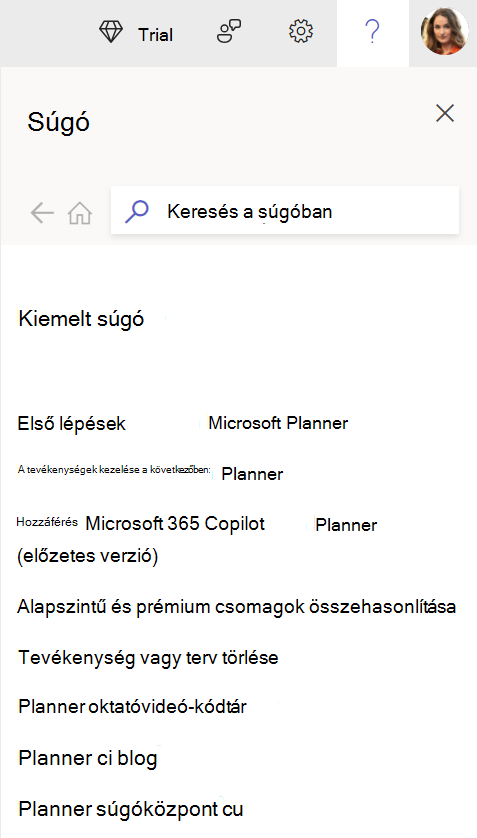 Válassza a ? jelet ikon a Planner a weben a súgóablak eléréséhez és a kérdések megválaszolásához