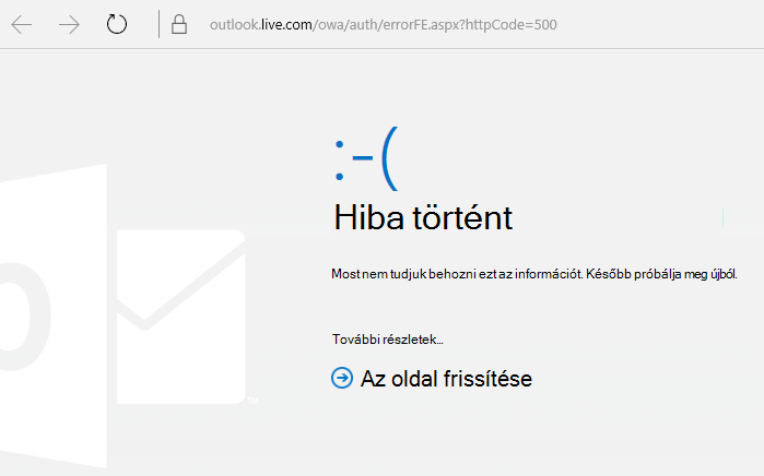 Az Outlook.com 500-as jelű „Hiba történt” hibaüzenete