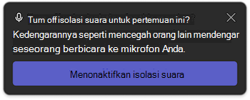 Pemberitahuan isolasi suara di Microsoft Teams