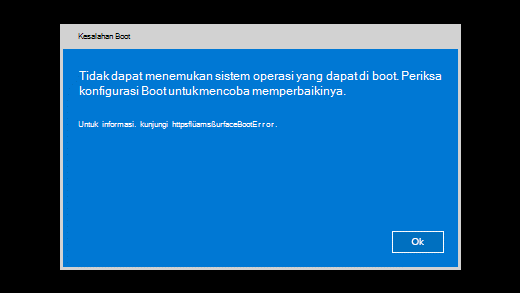 Pesan kesalahan ditampilkan saat Surface tidak dapat menemukan sistem operasi yang dapat di boot.
