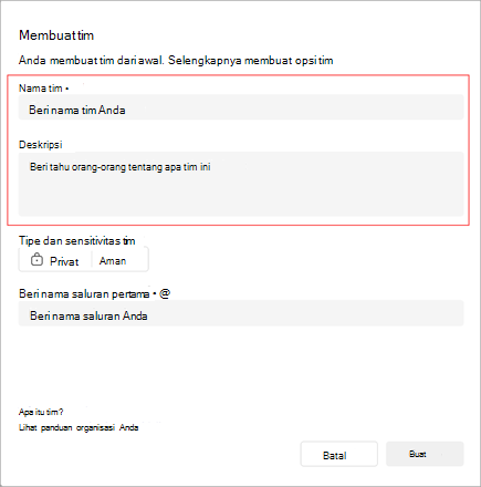 Cuplikan layar jendela Buat tim. Ini mencakup area untuk menambahkan nama tim, deskripsi, dan tipe. Anda juga dapat membuat nama saluran pertama.