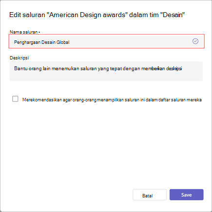 Cuplikan layar jendela untuk mengedit pengaturan nama, deskripsi, dan visibilitas saluran. Ketikkan nama saluran baru di bawah Nama saluran.