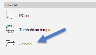 Opsi Telusuri pada menu File, Buka.
