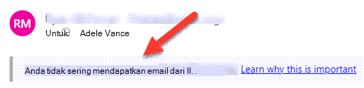 Tag keamanan pada pesan email yang mengindikasikan bahwa Anda tidak sering menerima email dari pengirim tersebut.