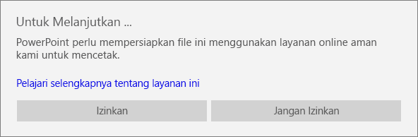 Memperlihatkan dialog izin untuk mencetak menggunakan layanan online Microsoft di PowerPoint Mobile untuk Windows 10