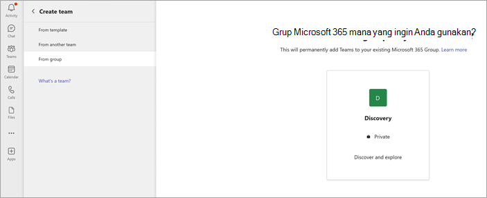 Cuplikan layar memperlihatkan cara membuat tim dari grup Microsoft 365 yang tersedia