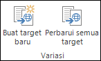 Dua ikon dari tab variasi pita. Ikon pertama adalah Buat target baru. Kedua adalah Perbarui semua target.