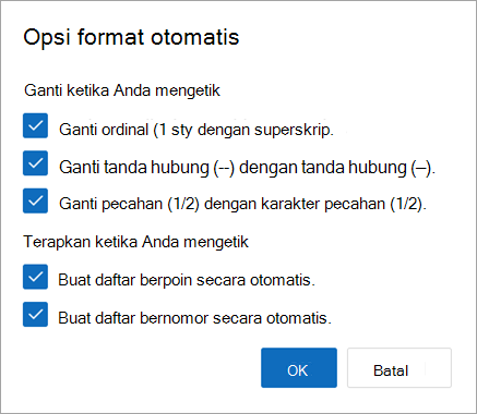 Pilih opsi format otomatis yang Anda inginkan, lalu pilih OK.