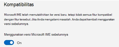 Cuplikan layar bagian kompatibilitas Microsoft IME