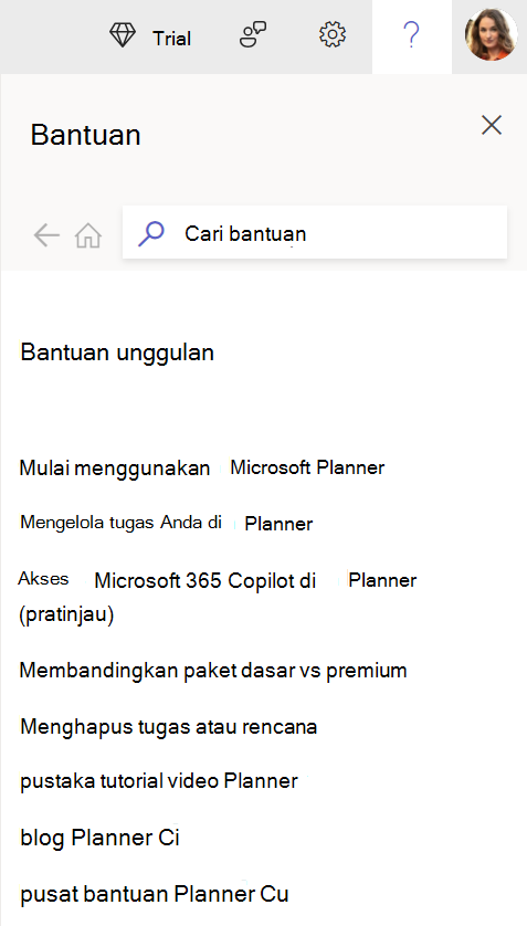 Pilih ? ikon di Planner web untuk mengakses panel bantuan kami dan menyampaikan pertanyaan Anda