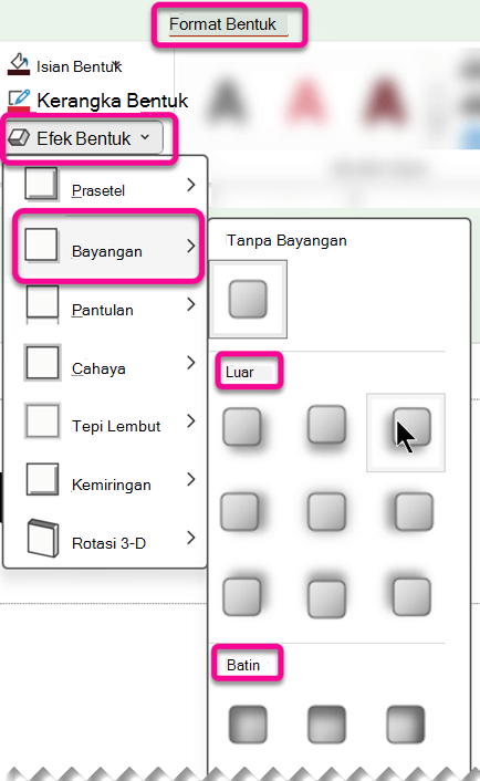 Pada tab Format Bentuk, menu Efek Bentuk memiliki opsi Efek Bayangan.