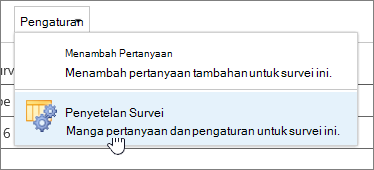 Menu pengaturan survei dengan pengaturan survei disorot